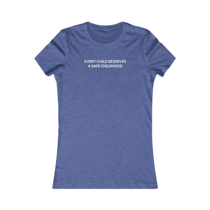 Every Child Deserves a Safe Childhood Women's Tee