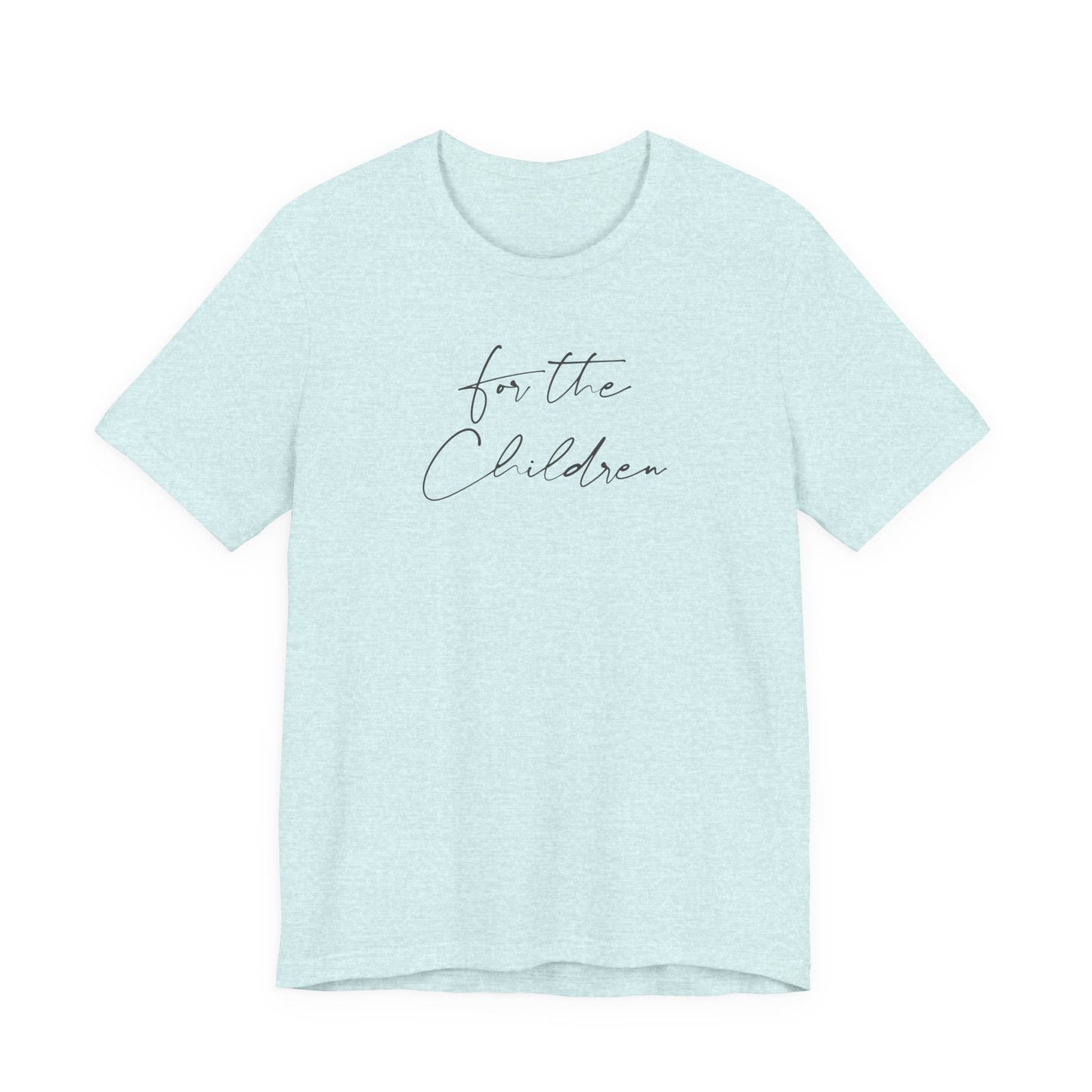 For the Children Unisex Tee
