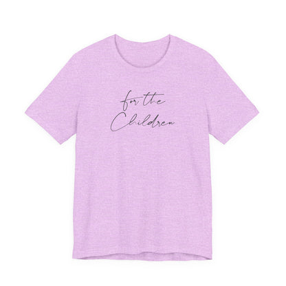 For the Children Unisex Tee
