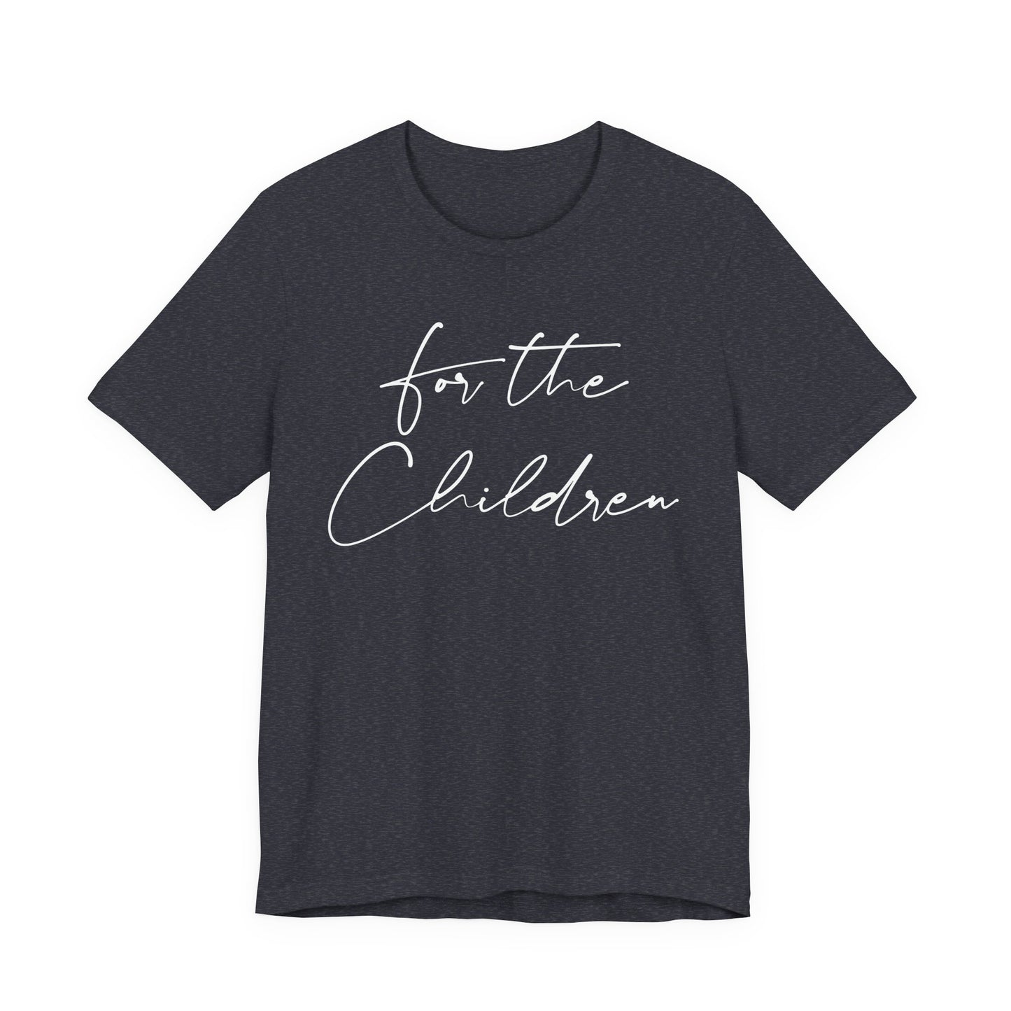 For the Children - Unisex Volunteer Tee