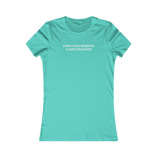 Every Child Deserves a Safe Childhood Women's Tee