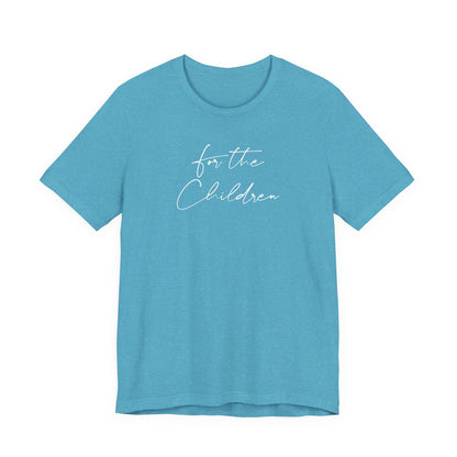 For the Children Unisex Tee
