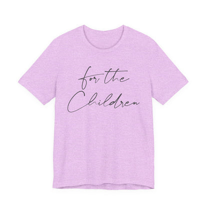 For the Children - Unisex Volunteer Tee