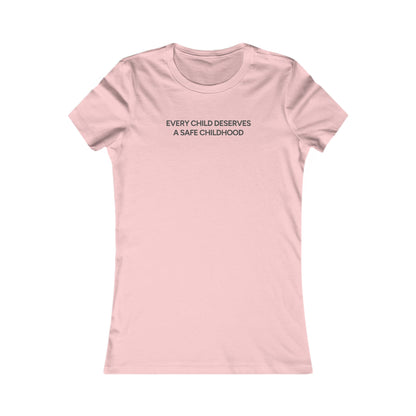 Every Child Deserves a Safe Childhood Women's Tee