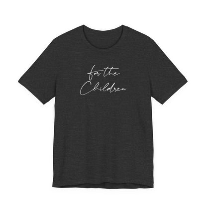 For the Children Unisex Tee