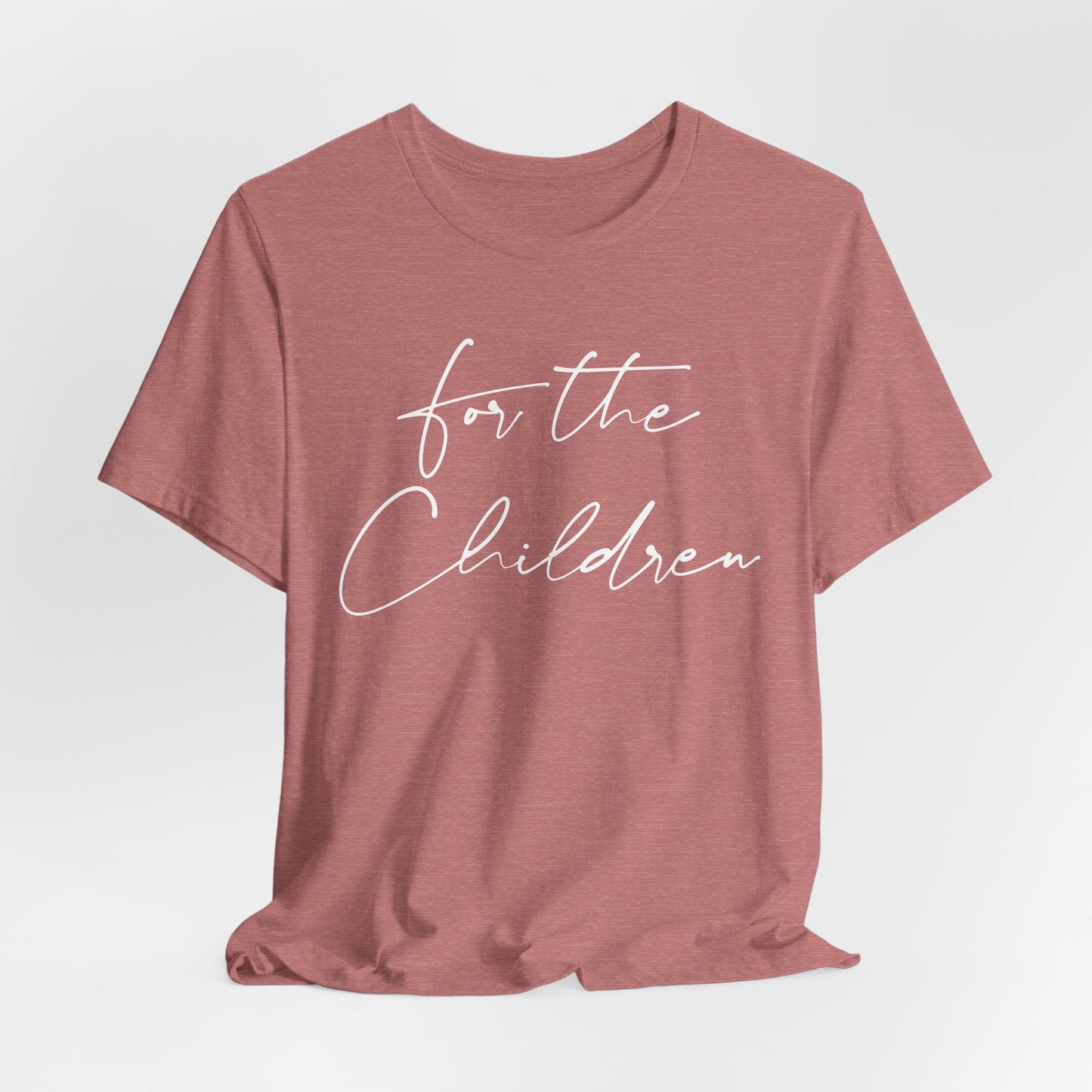 For the Children - Unisex Volunteer Tee